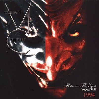 Velvet Acid Christ - Between The Eyes: Vol 2 (CD)
