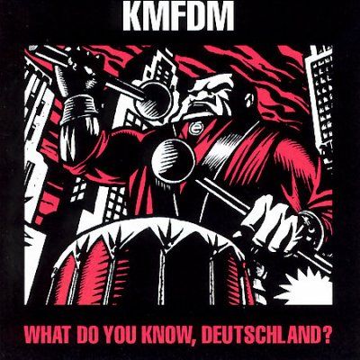 Kmfdm - What Do You Know Deutschland (CD)