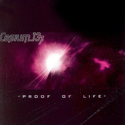 Cesium 137 - Proof Of Life (CD)