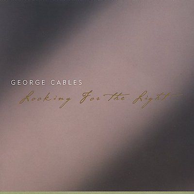George Cables - Looking For The Light (CD)