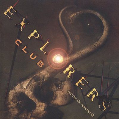 Explorers Club - Raising The Mammoth (CD)