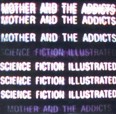 Mother And The Addic - Science Fiction Illustrated (CD)