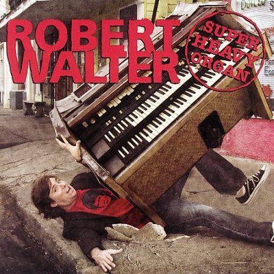 Robert Walter - Super Heavy Organ (CD)