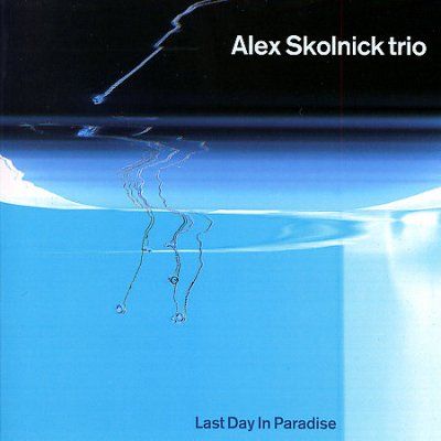 Alex Skolnick Trio - Last Day In Paradise (CD)