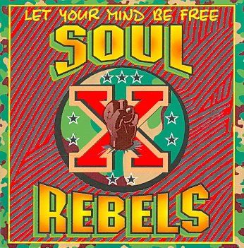 Soul Rebels - Let Your Mind Be Free (CD)