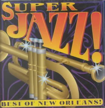 Various - Super Jazz: Best Of New Orleans Jazz (CD)