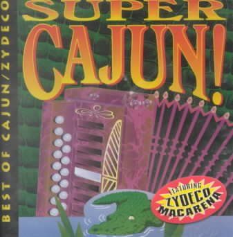 Various - Super Cajun: Best Of Cajun/zydeco (CD)
