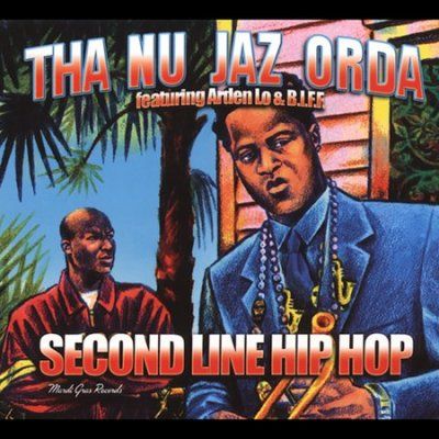 Tha Nu Jaz Orda - Second Line Hip Hop (CD)
