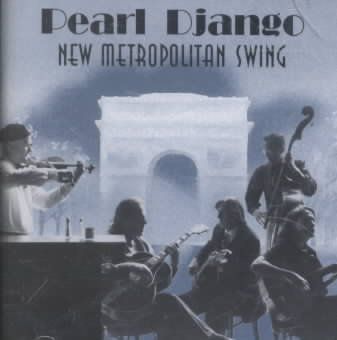 Pearl Django - New Metropolitan Swing (CD)