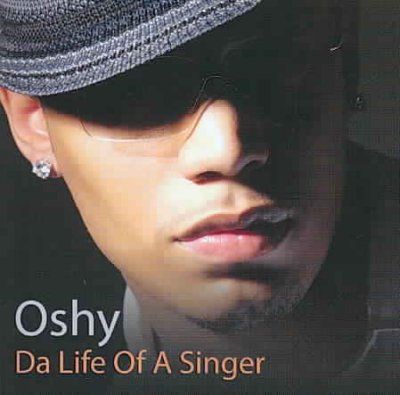 Oshy - Da Life Of A Singer (CD)
