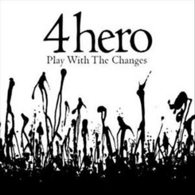 4 Hero - Play With The Changes (CD)