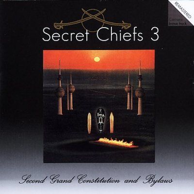 Secret Chiefs - Second Grand Constitution And Bylaws (CD)