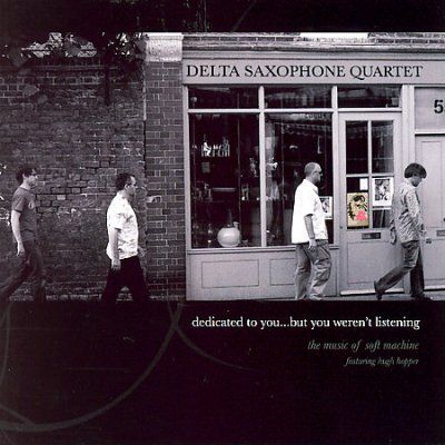 Delta Saxophone Quar - Dedicated To You But You Weren't List (CD)