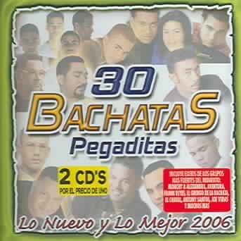 30 Bachatas Pegaditas Lo Nuevo 2006 - (Import CD)