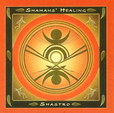 Shastro - Shaman's Healing (CD)
