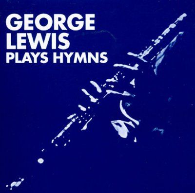 George Lewis - Plays Hymns (CD)