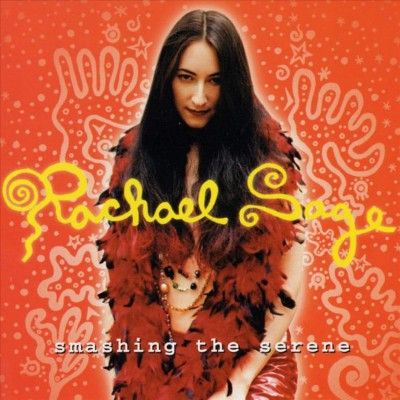 Rachel Sage - Smashing The Serene (CD)
