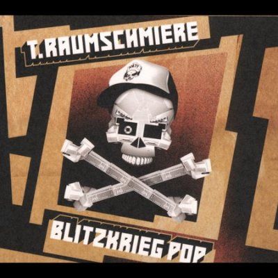 T. Raumschmiere - Blitzkreig Pop (CD)