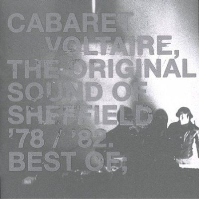 Cabaret Voltaire - Original Sound Of Sheffield: Best Of (CD)