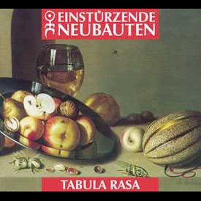 Einsturzende Neubaut - Tabula Rasa (CD)