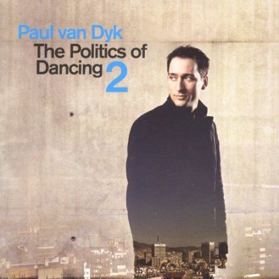 Paul Van Dyk - Politics Of Dancing 2 (CD)