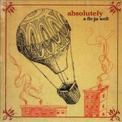 Fir Ju Well - Absolutely (CD)