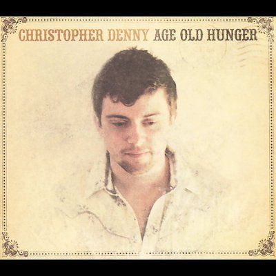 Christopher Denny - Age Old Hunger (CD)