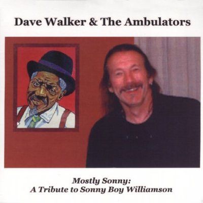 Dave Walker - Mostly Sonny: Tribute To Sonny Boy Wil (CD)