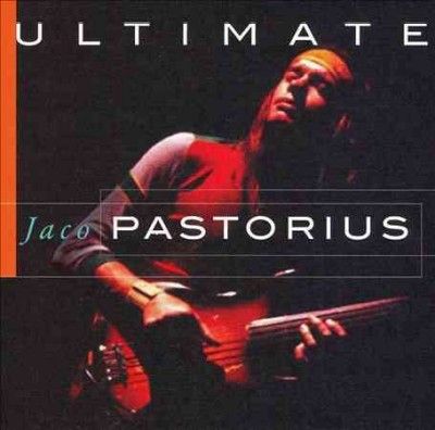 Jaco Pastorius - Ultimate Jaco Pastorius (CD)