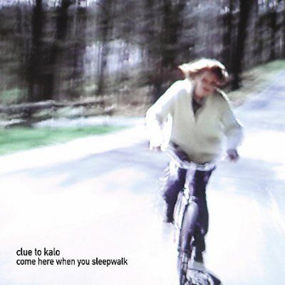 Clue To Kalo - Come Here When You Sleep Walk (CD)