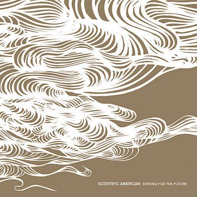 Scientific American - Strong For The Future (CD)