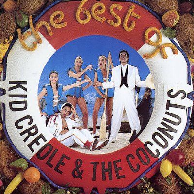 Kide Creole &amp; The Coconuts - Best Of Kid Creole &amp; The Coconuts (CD)