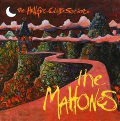 Mahones - Hellfire Club Sessions (CD)
