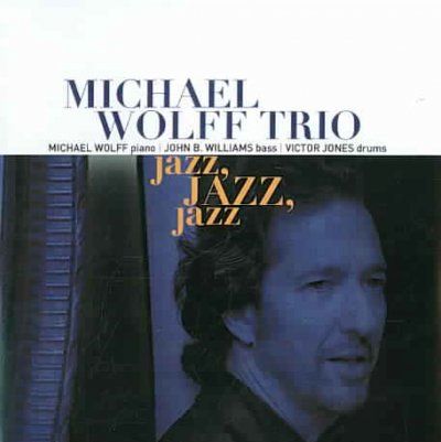 Michael Wolff - Jazz Jazz Jazz (CD)