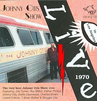 Johnny Otis - Johnny Otis: Live In Los Angeles: 1970 (CD)