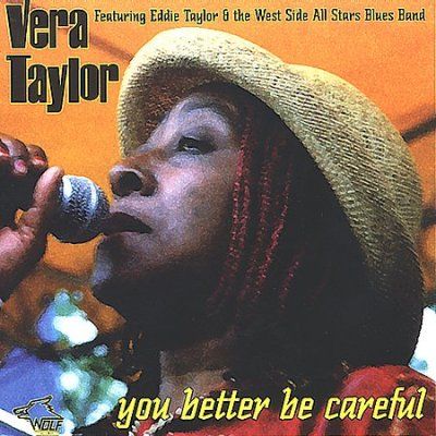 Vera Taylor - You Better Be Careful (CD)