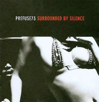 Prefuse 73 - Surrounded By Silence (CD)