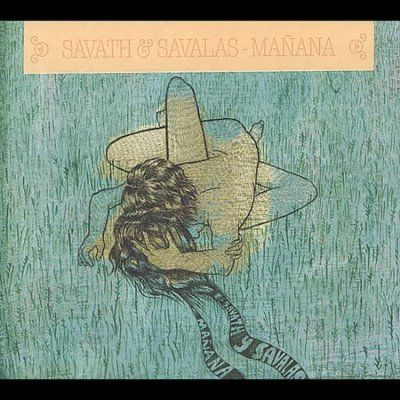 Savath &amp; Savalas - Manana (CD)