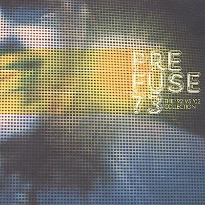 Prefuse 73 - 92 Vs 02 Collection (CD)
