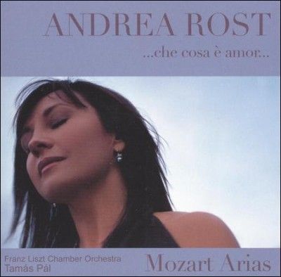 Andrea Rost - Mozart Arias (CD)
