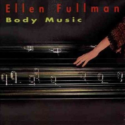Ellen Fullman - Body Music (CD)
