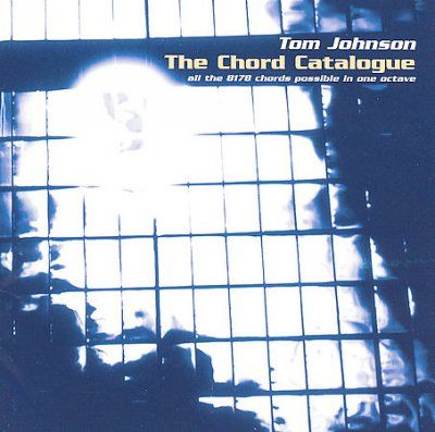 Tom Johnson - Chord Catalogue (CD)