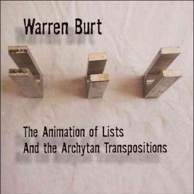 Warren Burt - Animation Of Lists And (CD)