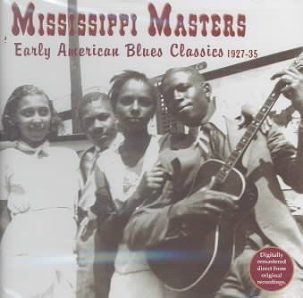 Mississippi Masters - Early American Blues Classics (CD)