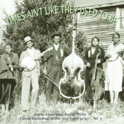 Early American - Times Aint Like They Used To Be (CD)