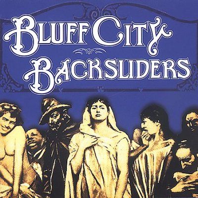 Bluff City Backslide - Bluff City Backsliders (CD)
