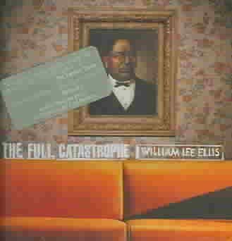William Lee Ellis - Full Catastrophe (CD)