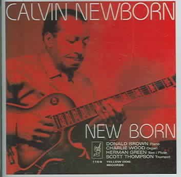 Calvin Newborn - New Born (CD)