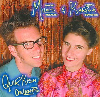Miles &amp; Karina - Quirkish Delights (CD)