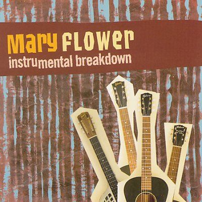 Mary Flower - Instrumental Breakdown (CD)